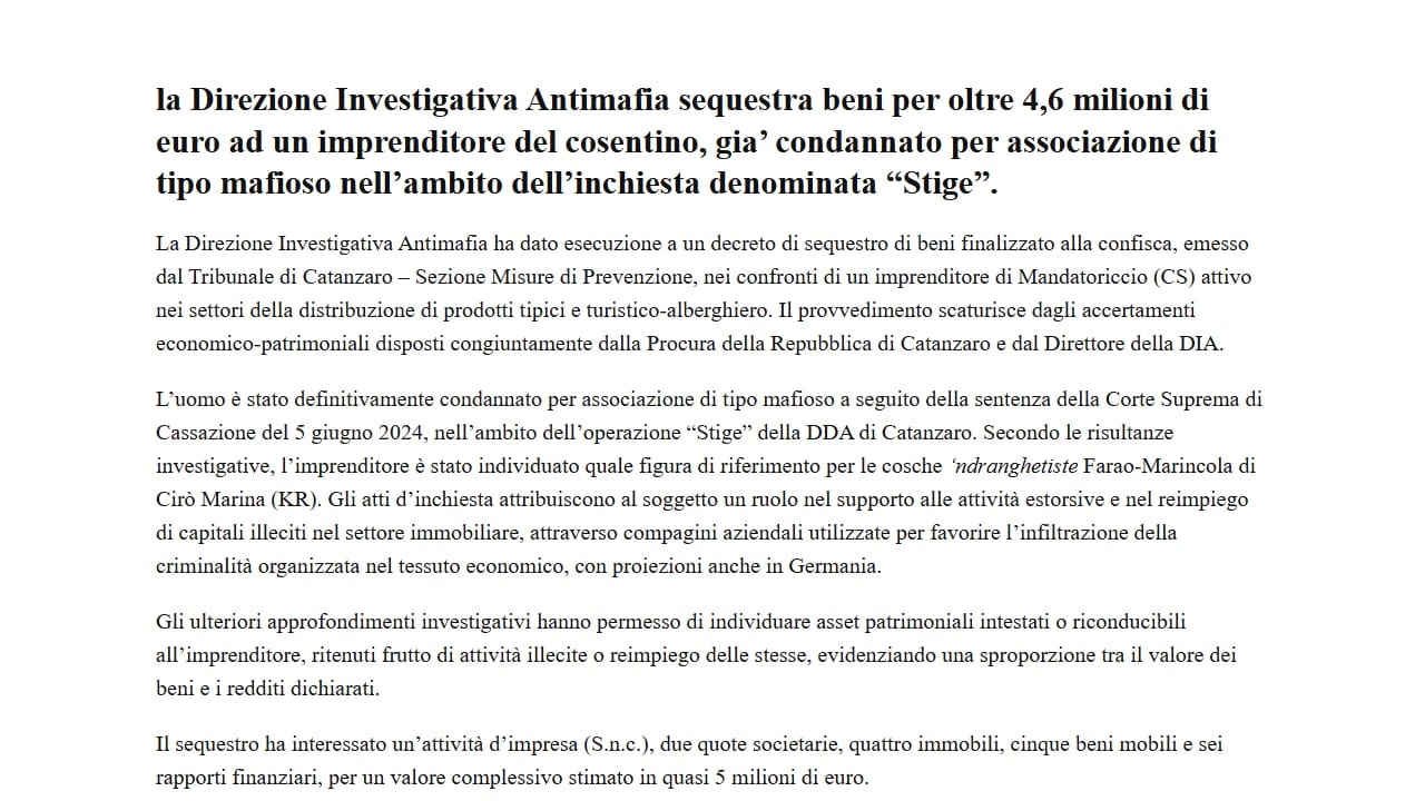 Testo nero su fondo bianco: il titolo in grassetto del comunicato («la Direzione Investigativa Antimafia sequestra beni per oltre 4,6 milioni di euro ad un imprenditore del cosentino [...] “Stige”») e i primi quattro paragrafi, fino all'elenco dei beni: un'attività d'impresa (S.n.c.), due quote societarie, quattro immobili, cinque beni mobili e sei rapporti finanziari.